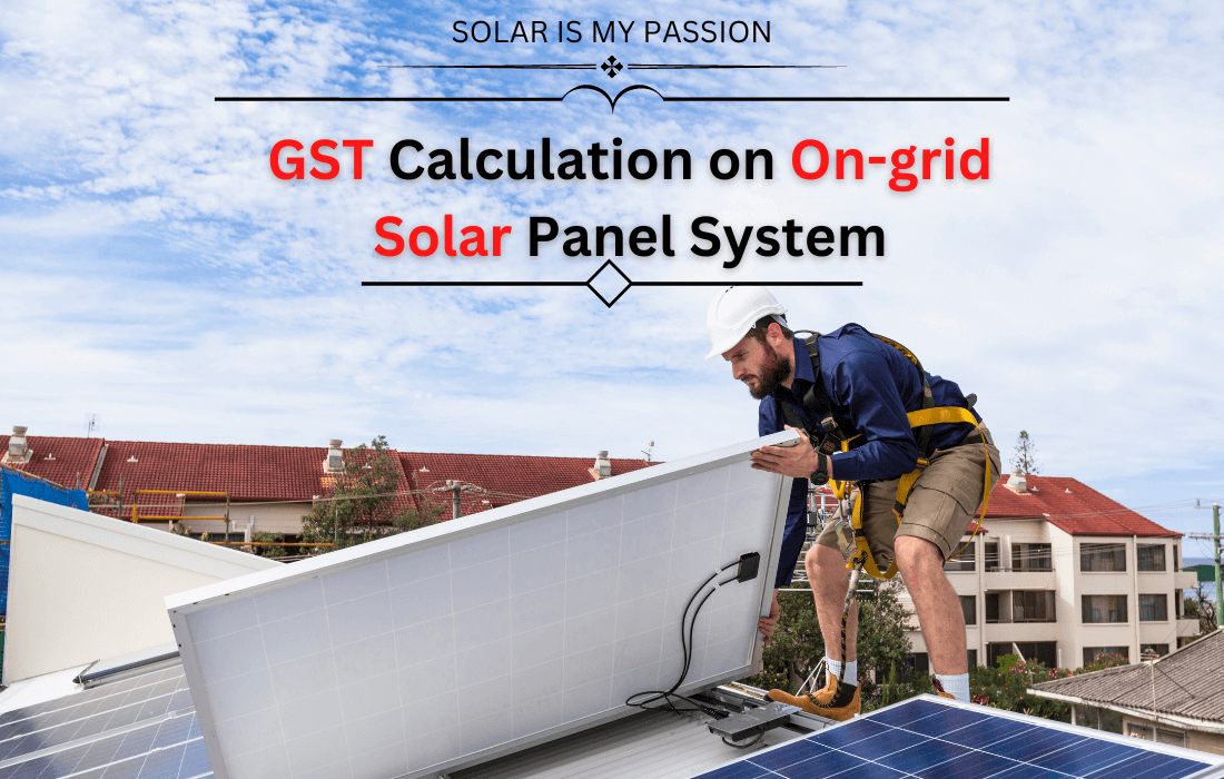 GST calculation on On grid Solar panel system