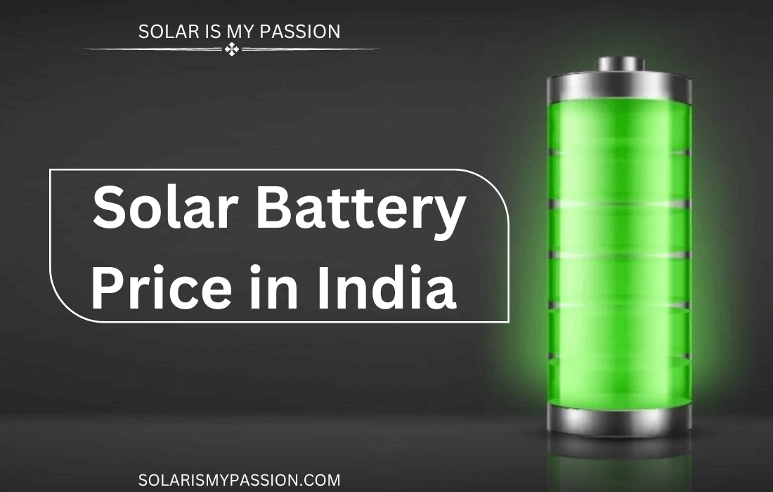 Solar battery price in india 2023