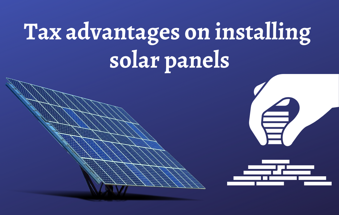 Tax benefits of installing solar panels
